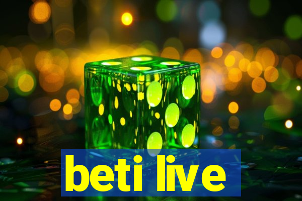 beti live